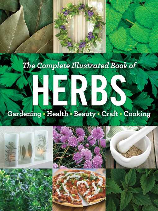 Title details for The Complete Illustrated Book of Herbs by Editors at Reader's Digest - Wait list